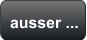 ausser ...