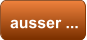 ausser ...